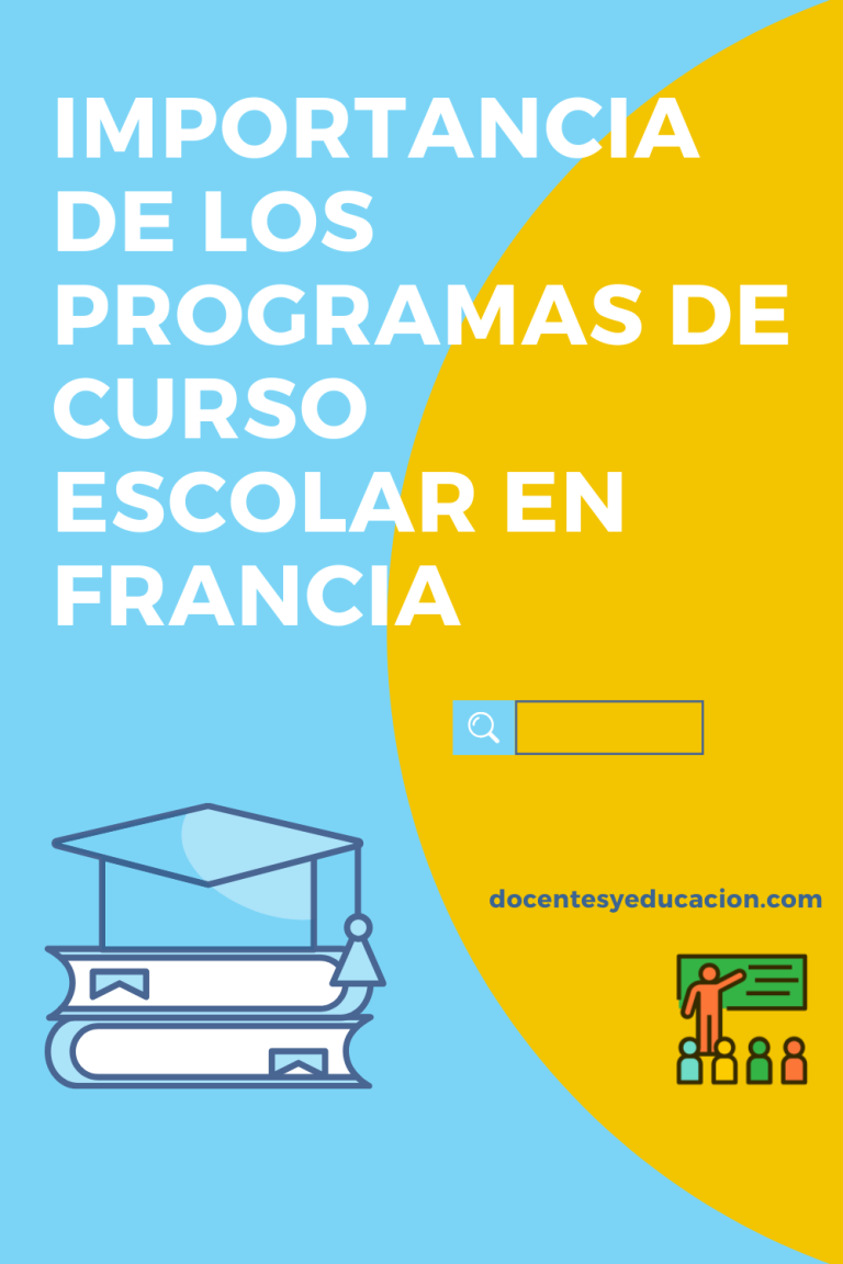 La Importancia de los Programas de curso escolar en Francia